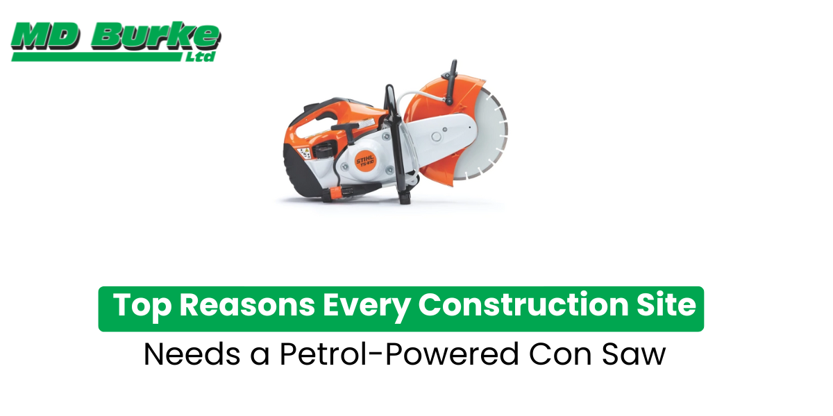 Top Reasons Every Construction Site Needs a Petrol-Powered Con Saw